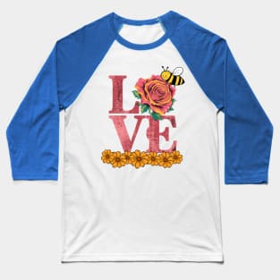 Love: Rose, Daisy and Bee Baseball T-Shirt
